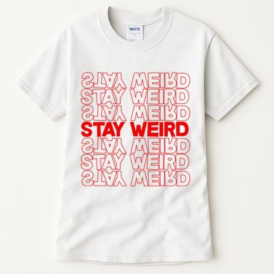 Stay Weird Text Pattern Tall T-Shirt