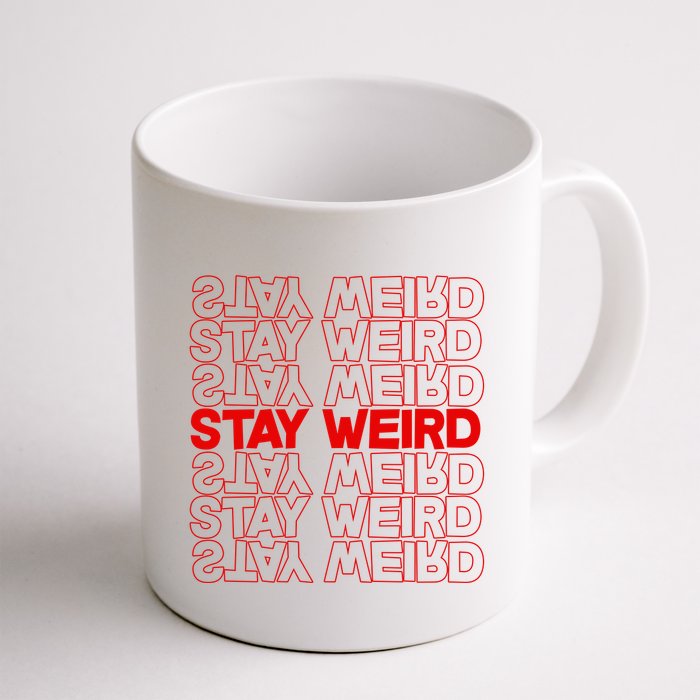 Stay Weird Text Pattern Mug