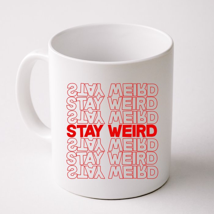 Stay Weird Text Pattern Mug