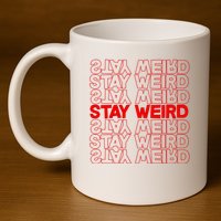 Stay Weird Text Pattern 11oz C Handle Ceramic Mug
