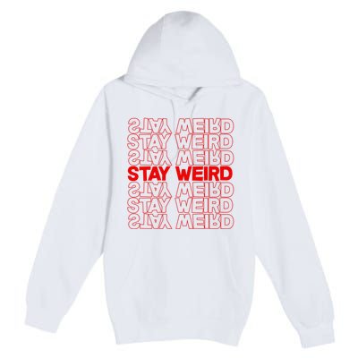 Stay Weird Text Pattern Premium Pullover Hoodie
