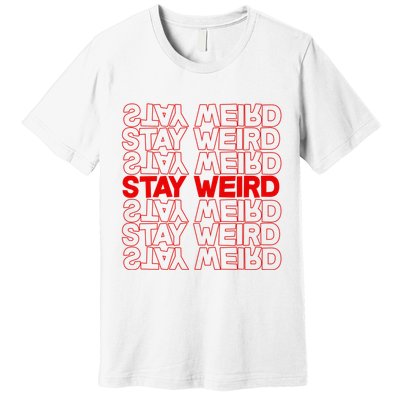 Stay Weird Text Pattern Premium T-Shirt
