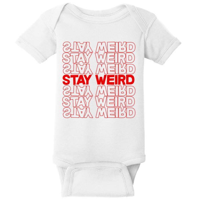 Stay Weird Text Pattern Baby Bodysuit