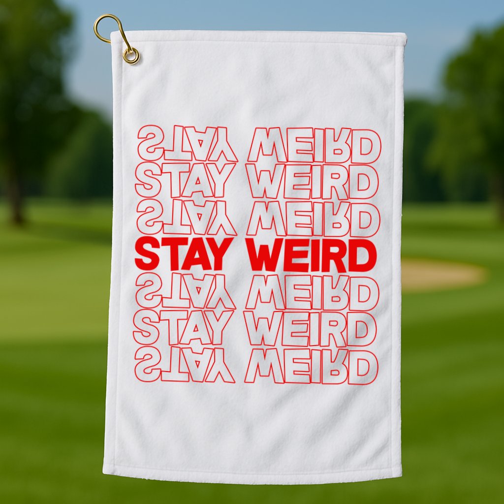 Stay Weird Text Pattern Golf Towel