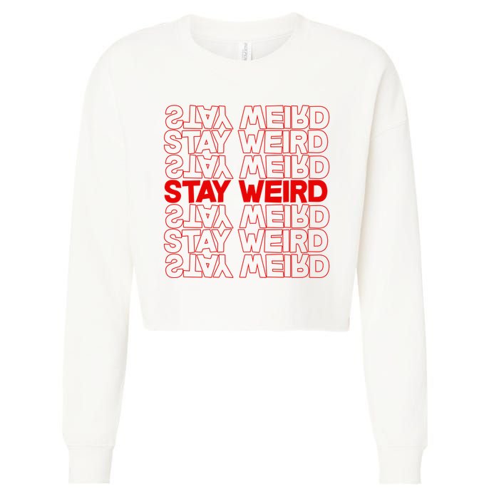 Stay Weird Text Pattern Cropped Pullover Crew