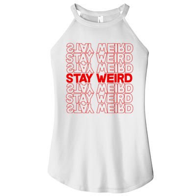 Stay Weird Text Pattern Women's Perfect Tri Rocker Tank
