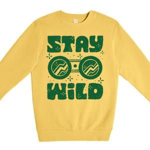 Stay Wild Premium Crewneck Sweatshirt