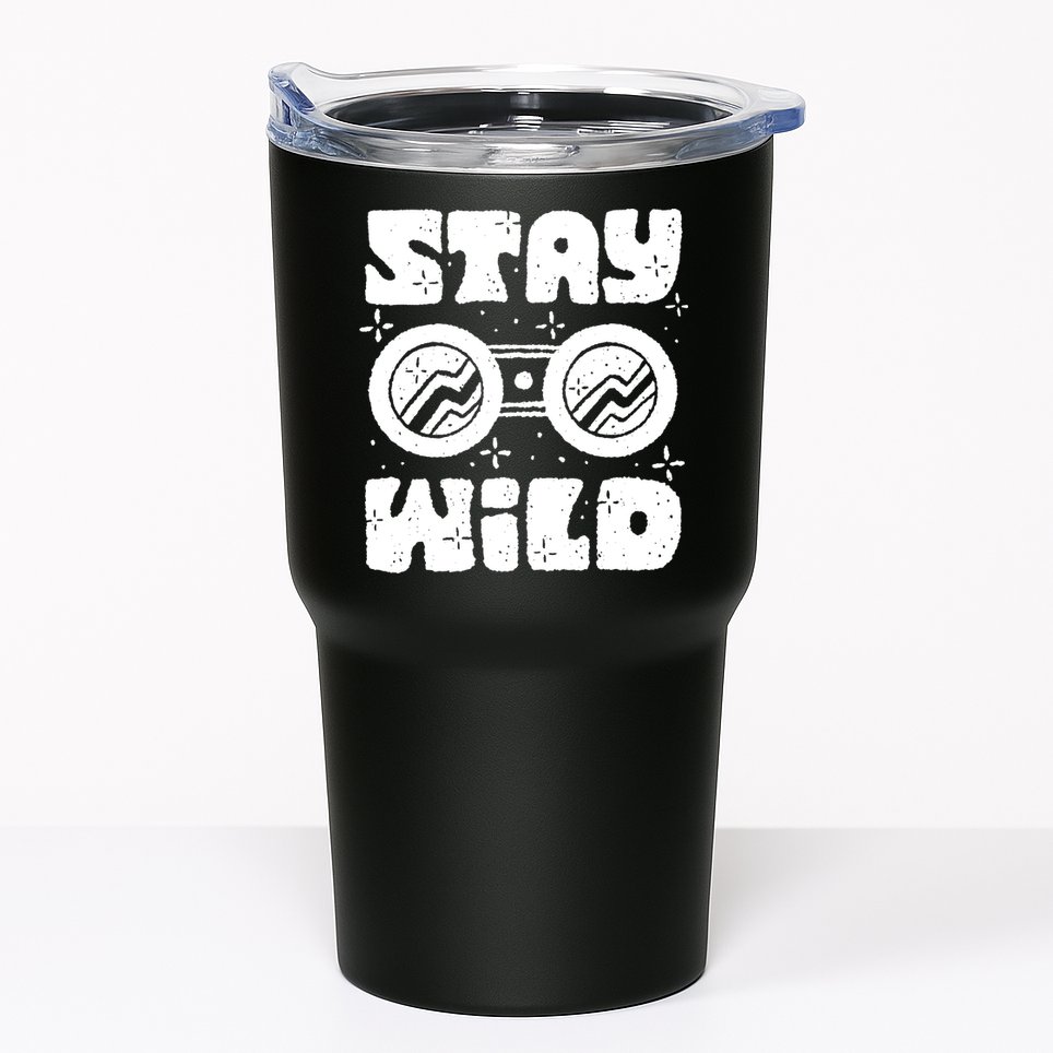 Stay Wild Tumbler