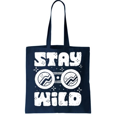 Stay Wild Tote Bag