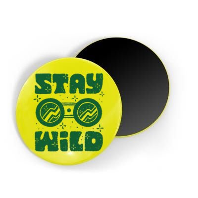 Stay Wild Magnet