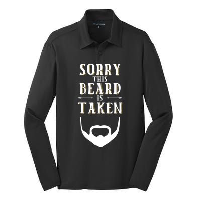 Sorry This Beard Is Taken Meaningful Gift Valentines Day Great Gift Silk Touch Performance Long Sleeve Polo