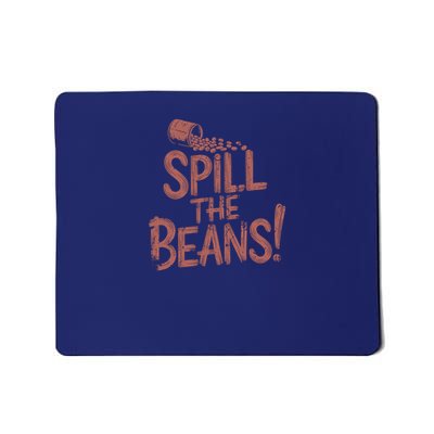 Spill the Beans Funny Coffee Lovers Conversation Starter Mousepad