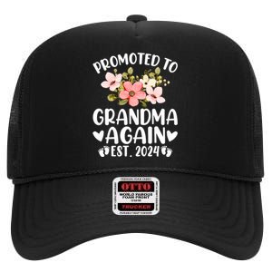 Soon To Be Grandma Again Promoted To Grandma Again Est 2024 High Crown Mesh Back Trucker Hat