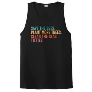 Save The Bees Plant More Trees Clean The Seas Titties Cool Gift PosiCharge Competitor Tank