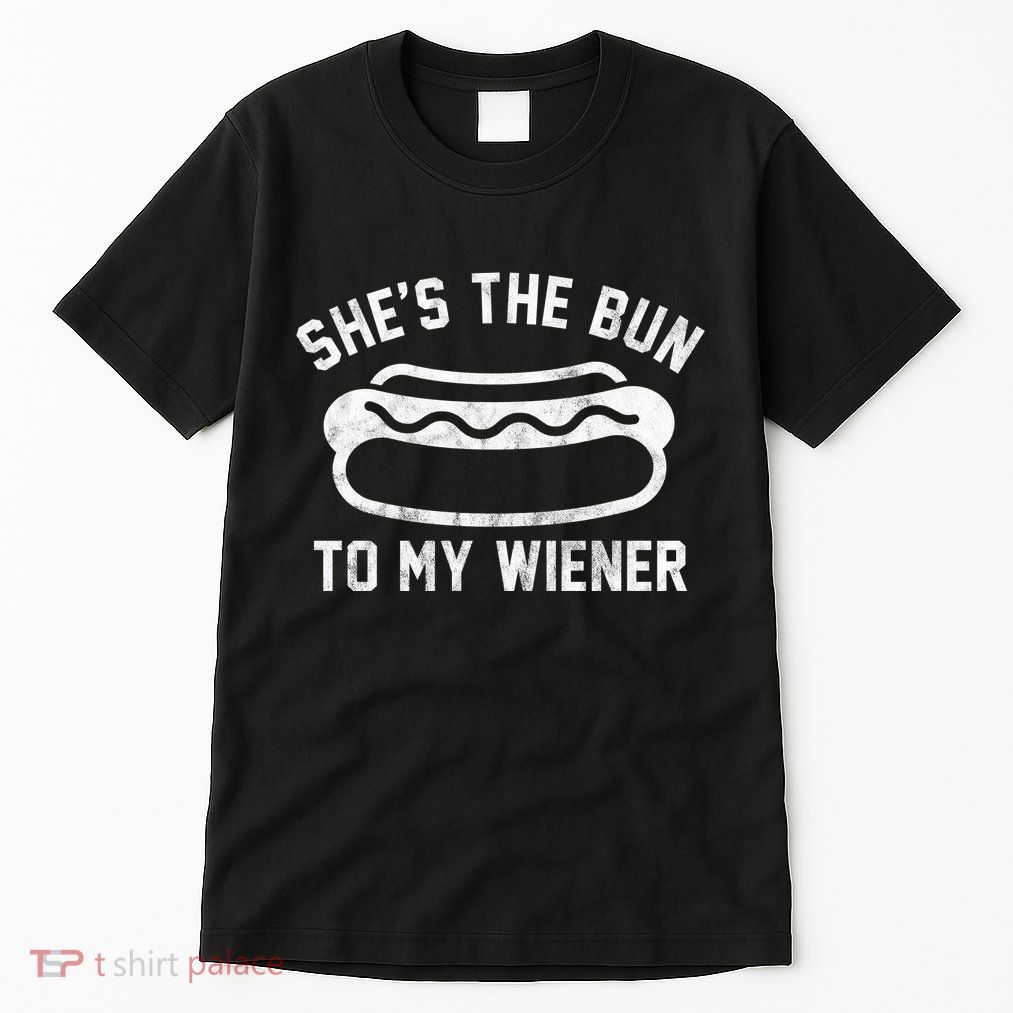 SheS The Bun To My Winer Funny Hotdog Tall T-Shirt