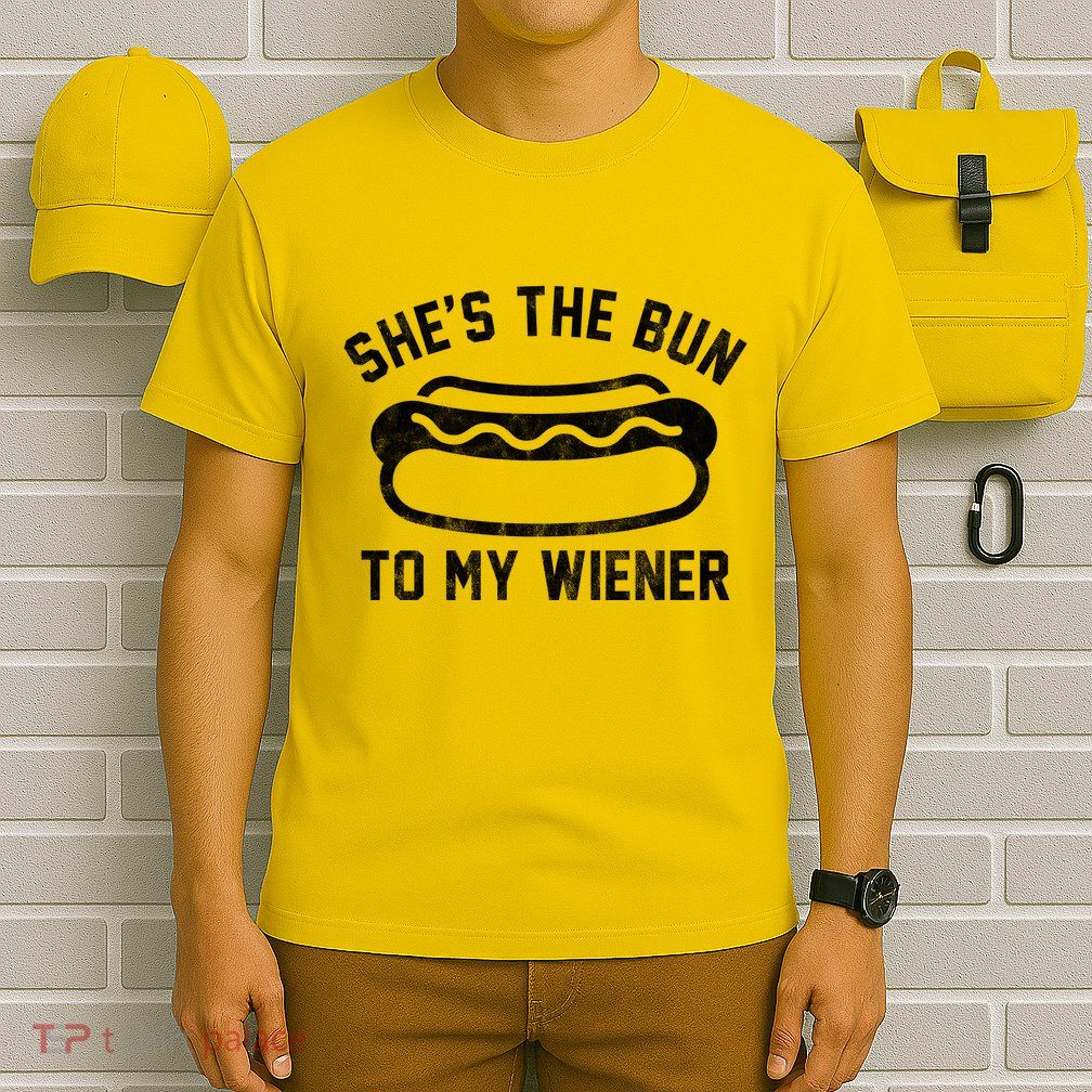 SheS The Bun To My Winer Funny Hotdog T-Shirt