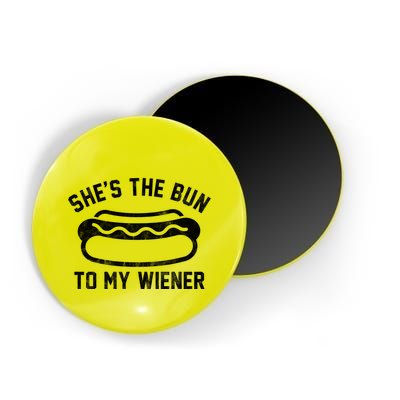 SheS The Bun To My Winer Funny Hotdog Magnet