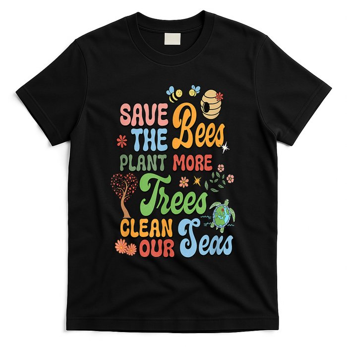 Save The Bees Plant More Trees Climate Change Funny Earth T-Shirt