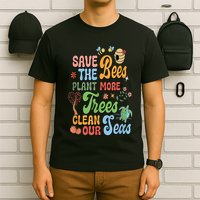 Save The Bees Plant More Trees Climate Change Funny Earth T-Shirt