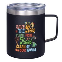 Save The Bees Plant More Trees Climate Change Funny Earth 12oz Stainless Steel Coffee Mug