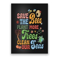 Save The Bees Plant More Trees Climate Change Funny Earth Poster
