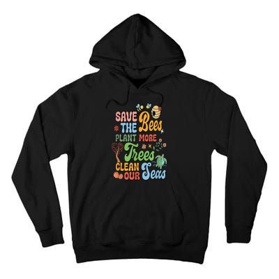Save The Bees Plant More Trees Climate Change Funny Earth Tall Hoodie