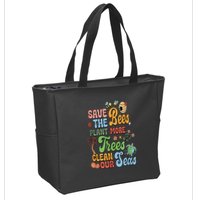 Save The Bees Plant More Trees Climate Change Funny Earth Zip Tote Bag