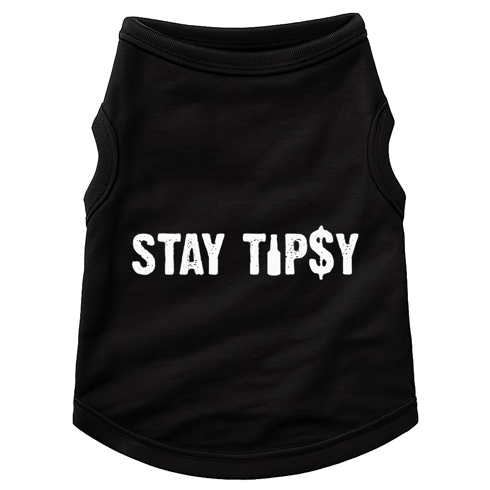 Stay Tipsy Bartender Mixologist Hospitality Doggie Tank