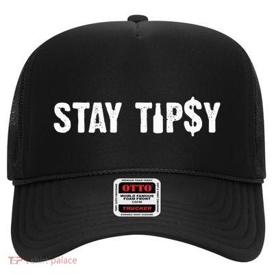 Stay Tipsy Bartender Mixologist Hospitality High Crown Mesh Back Trucker Hat