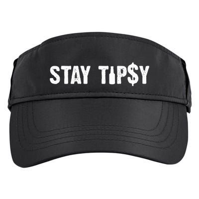 Stay Tipsy Bartender Mixologist Hospitality Adult Drive Performance Visor