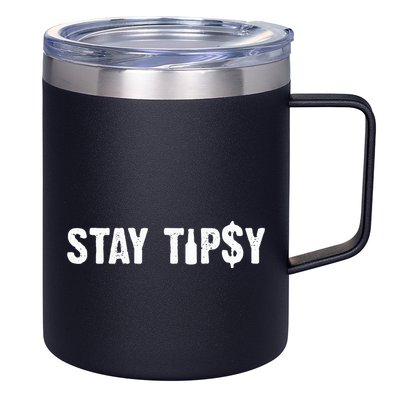Stay Tipsy Bartender Mixologist Hospitality 12oz Stainless Steel Coffee Mug