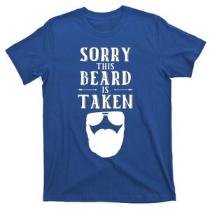 Sorry This Beard Is Taken Gift Valentines Day Cute Gift T-Shirt