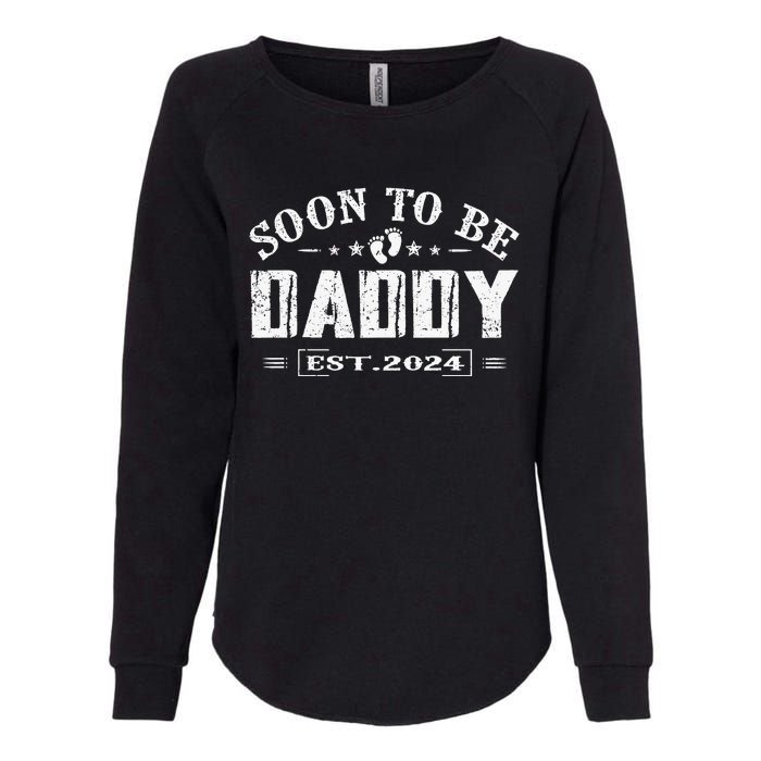 Soon To Be Daddy Est 2024 FatherS Day First Time Dad Womens California Wash Sweatshirt