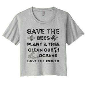 Save The Bees Plant More Trees Clean Our Seas Environt Gift Women's Crop Top Tee