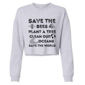 Save The Bees Plant More Trees Clean Our Seas Environt Gift Cropped Pullover Crew