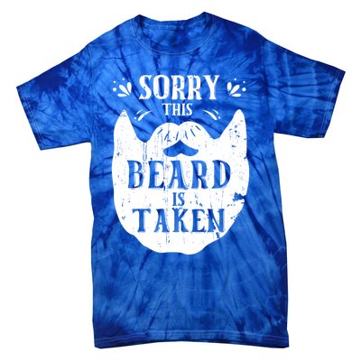 Sorry This Beard Is Taken Gift Valentines Day Gift Tie-Dye T-Shirt