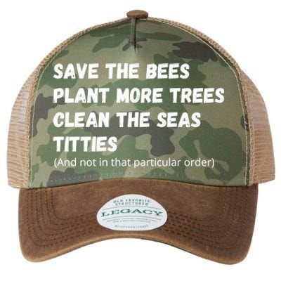 Save The Bees Plant More Trees Clean The Seas Titties Funny Gift Legacy Tie Dye Trucker Hat