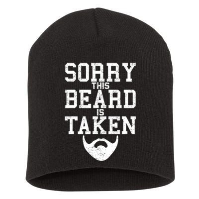 Sorry This Beard Is Taken Funny Valentine's Day Short Acrylic Beanie