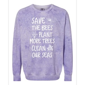 Save The Bees Plant More Trees Clean Our Seas Environt Gift Colorblast Crewneck Sweatshirt