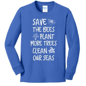 Save The Bees Plant More Trees Clean Our Seas Environt Gift Kids Long Sleeve Shirt