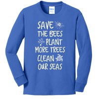 Save The Bees Plant More Trees Clean Our Seas Environt Gift Kids Long Sleeve Shirt