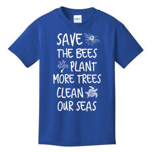 Save The Bees Plant More Trees Clean Our Seas Environt Gift Kids T-Shirt