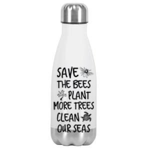 Save The Bees Plant More Trees Clean Our Seas Environt Gift Stainless Steel Insulated Water Bottle