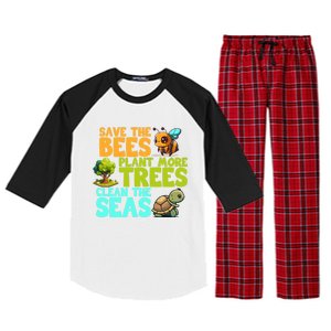 Save The Bees Plant More Trees Clean The Seas Earth Day Gift Raglan Sleeve Pajama Set