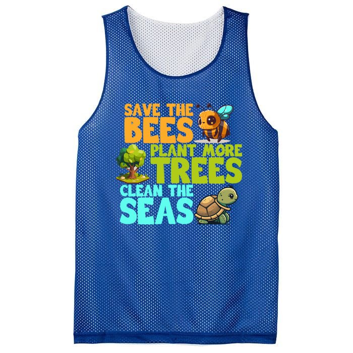 Save The Bees Plant More Trees Clean The Seas Earth Day Gift Mesh Reversible Basketball Jersey Tank