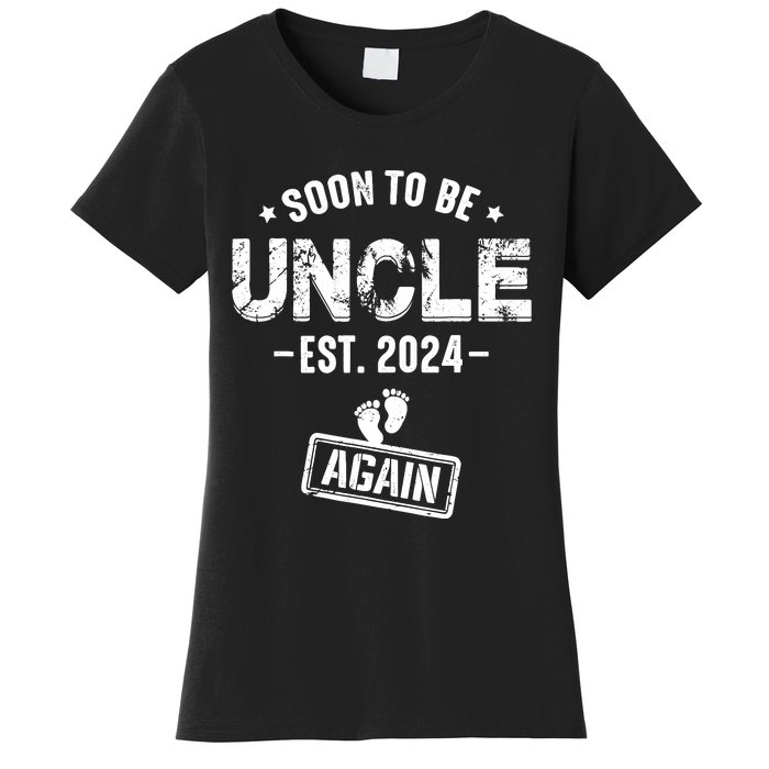 Soon To Be Uncle Again Promoted To Uncle Again 2024 Women's T-Shirt