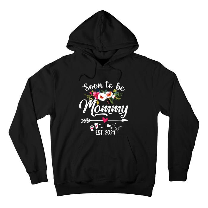 Soon To Be Mommy 2024 Mothers Day First Time Mom Pregnancy Tall Hoodie