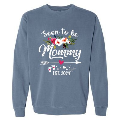 Soon To Be Mommy 2024 Mothers Day First Time Mom Pregnancy Garment-Dyed Sweatshirt