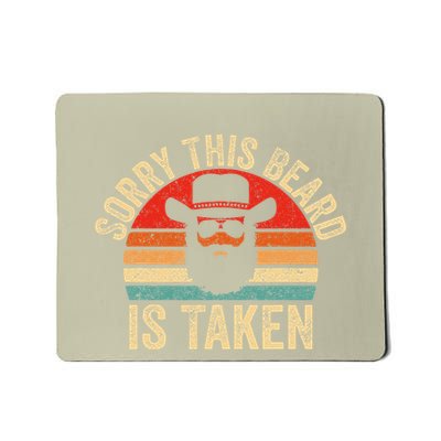 Sorry This Beard Is Taken Funny Valentines Day Romantic Mousepad