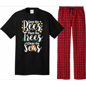 Save The Bees Plant Trees Clean The Seas Environtal Gift Pajama Set